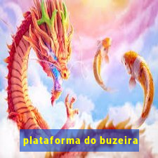 plataforma do buzeira